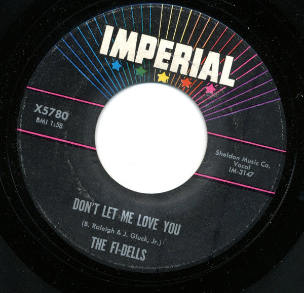 The Fi-Dells : What Is Love / Don't Let Me Love You (7", Single)