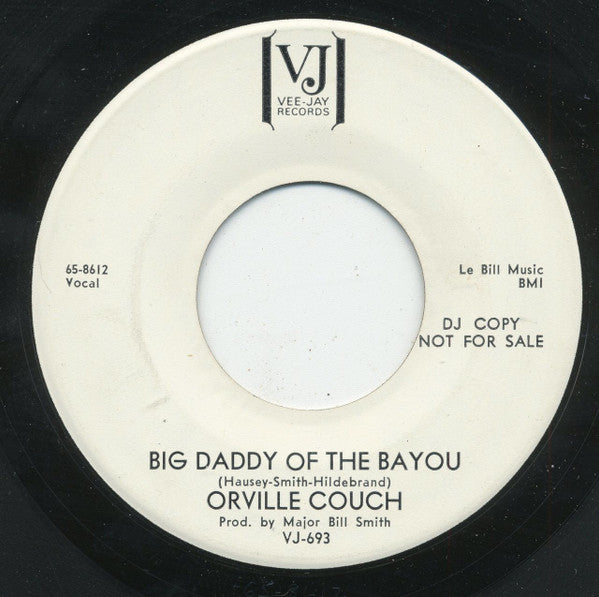 Orville Couch : Big Daddy Of The Bayou / Greenville Diner (7", Single, Promo)