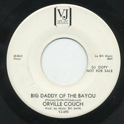 Orville Couch : Big Daddy Of The Bayou / Greenville Diner (7", Single, Promo)