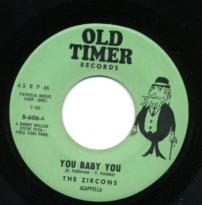 The Zirkons : You Baby You / Remember Then (7", Single)