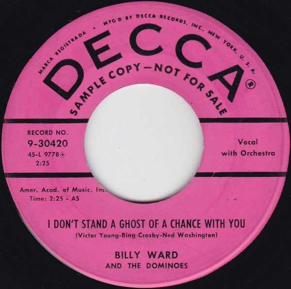 Billy Ward And His Dominoes : I Don't Stand A Ghost Of A Chance With You (7", Single, Promo)