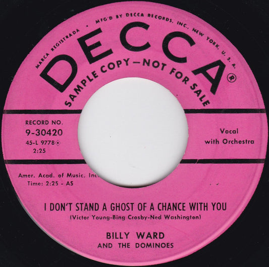 Billy Ward And His Dominoes : I Don't Stand A Ghost Of A Chance With You (7", Single, Promo)
