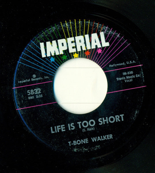 T-Bone Walker : Evil Hearted Woman / Life Is Too Short (7", Single)