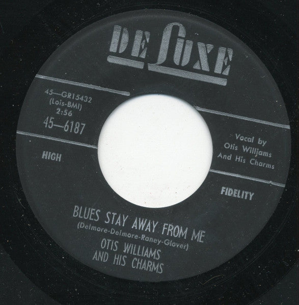 Otis Williams & The Charms : Funny What True Love Can Do / Blues Stay Away From Me (7", Single)