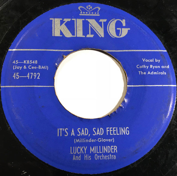 Lucky Millinder And His Orchestra : It's A Sad, Sad Feeling (7", Single)