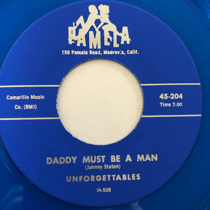 Unforgettables (4) : Oh, Wishing Well / Daddy Must Be A Man (7", Single, RE, Unofficial, Blu)