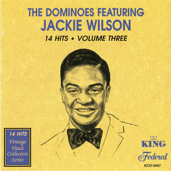 The Dominoes Featuring Jackie Wilson : 14 Hits • Volume Three (CD, Comp, Mono)