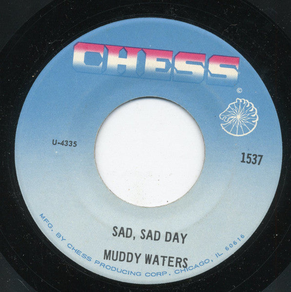 Muddy Waters : She's All Right / Sad, Sad Day (7", Single, RE)