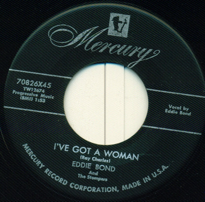 Eddie Bond & The Stompers : I've Got A Woman / Rockin' Daddy (7", Single)