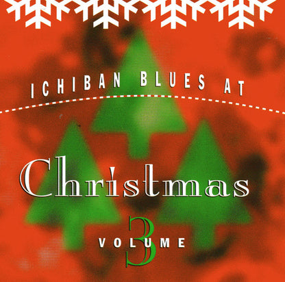 Various : Ichiban Blues At Christmas (Volume Three) (CD, Comp)
