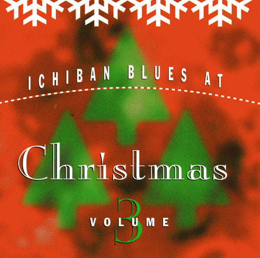 Various : Ichiban Blues At Christmas (Volume Three) (CD, Comp)
