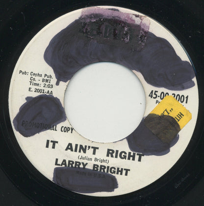 Larry Bright (2) : It Ain't Right / Please Give Your Love (7", Single, Promo)
