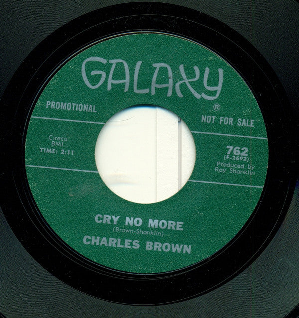 Charles Brown : Cry No More / I'm Gonna Push On (7", Single, Promo, Styrene)
