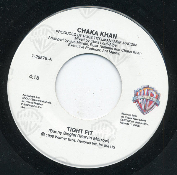 Chaka Khan : Tight Fit / Who's It Gonna Be (7")