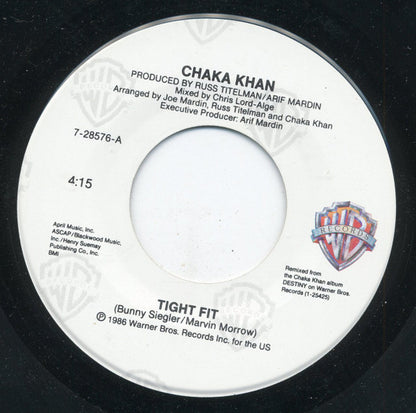 Chaka Khan : Tight Fit / Who's It Gonna Be (7")