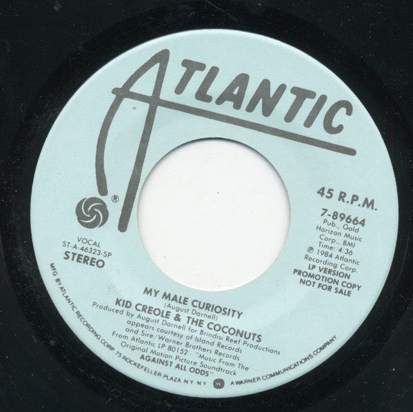 Kid Creole And The Coconuts : My Male Curiosity (7", Single, Promo)