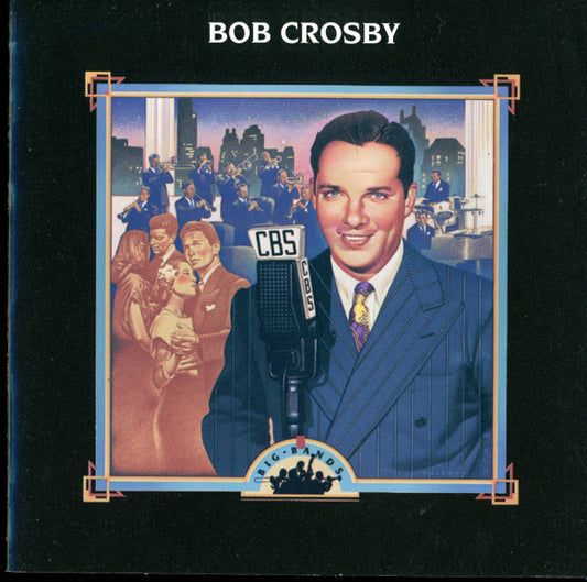 Bob Crosby : Bob Crosby (CD, Comp)