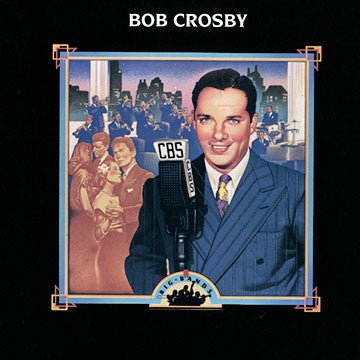 Bob Crosby : Bob Crosby (CD, Comp)