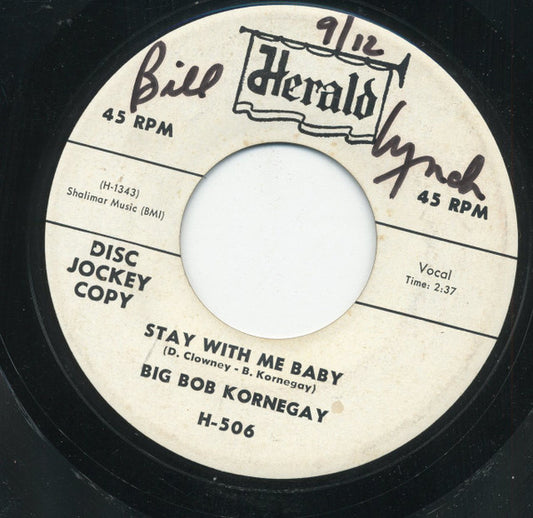 Bob Kornegay : Stay With Me Baby (7", Single, Promo)