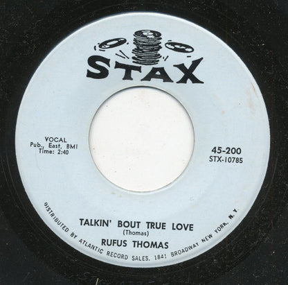 Rufus Thomas : Sister's Got A Boyfriend / Talkin' Bout True Love (7", Single)