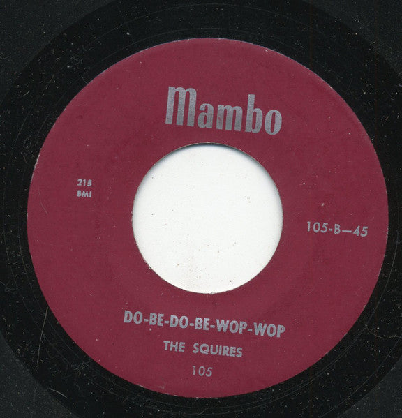 The Squires (15) : Sindy / Do-Be-Do-Be-Wop-Wop (7", Single, RE)