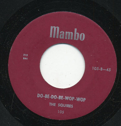 The Squires (15) : Sindy / Do-Be-Do-Be-Wop-Wop (7", Single, RE)