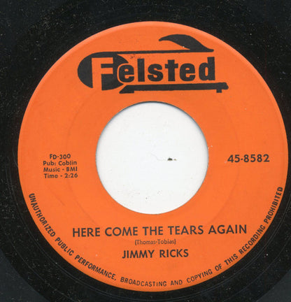 Jimmy Ricks (2) : Here Comes The Tears Again / Leaning On Your Love (7", Single)