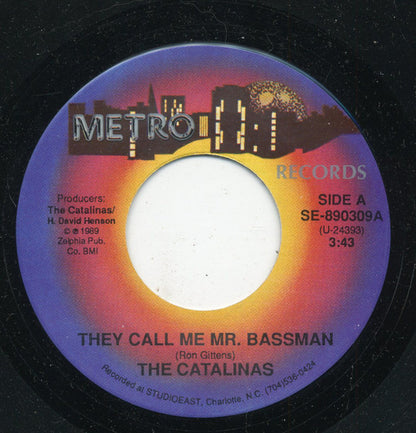 The Catalinas (2) : They Call Me Mr. Bassman / Whatjado That Fo' (7", Single)