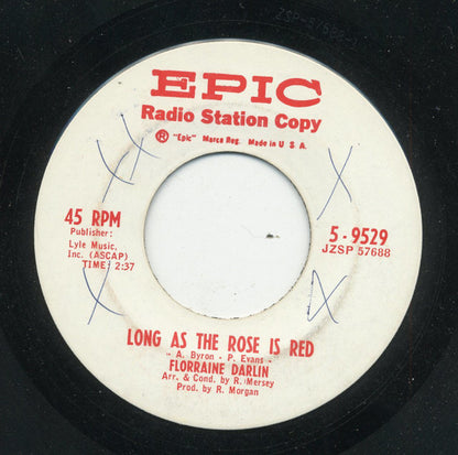 Florraine Darlin : Long As The Rose Is Red / I Don't Know (7", Single, Promo)