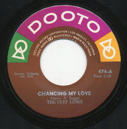 The Cuff Links (3) : Chancing My Love / I Don't Want Nobody (7", Single)