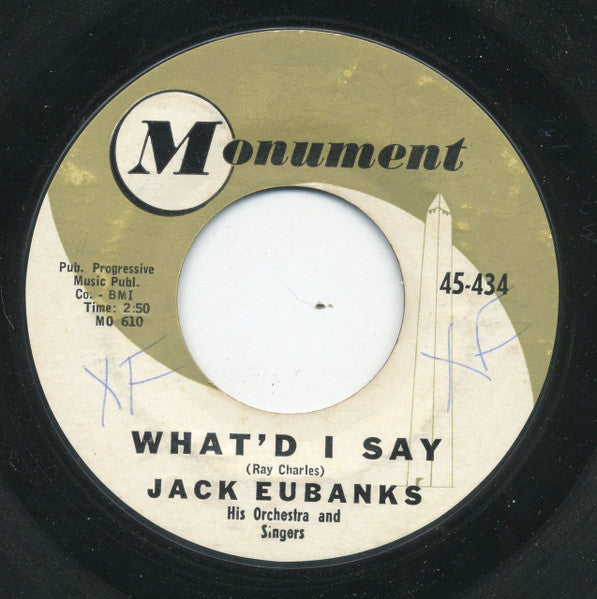 Jack Eubanks Orchestra : What'd I Say / Chiricahua (7", Styrene)