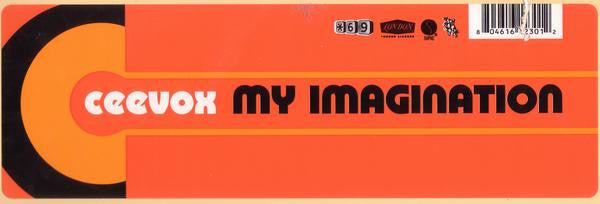 Ceevox : My Imagination (12")