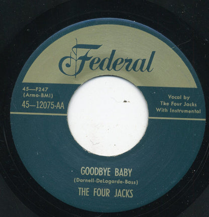 The Four Jacks : You Met A Fool / Goodbye Baby (7", Single, Mono, RE)
