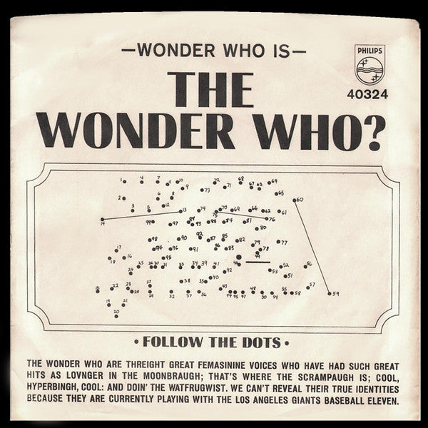 The Wonder Who? : Don't Think Twice (7", Single, Styrene, Pit)