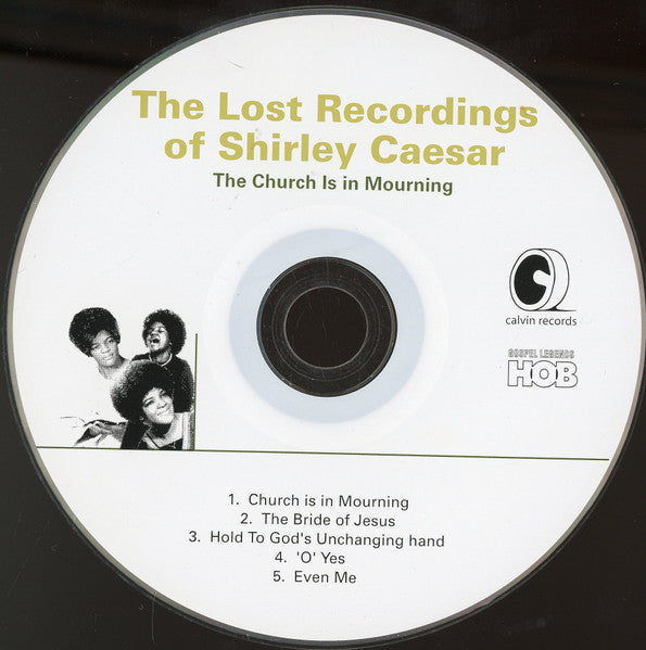 Shirley Caesar : The Church Is In Mourning - The Lost Recordings Of Shirley Caesar (CD, Comp)