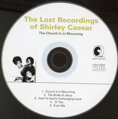 Shirley Caesar : The Church Is In Mourning - The Lost Recordings Of Shirley Caesar (CD, Comp)