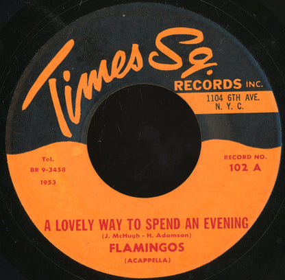 The Flamingos : A Lovely Way To Spend An Evening (7")