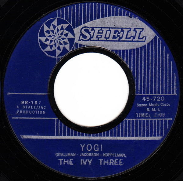 The Ivy Three : Yogi / Was Judy There (7", Single, Styrene, Bes)
