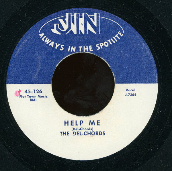 The Del-Chords (2) : Help Me / Say That You Love Me (7", RE)