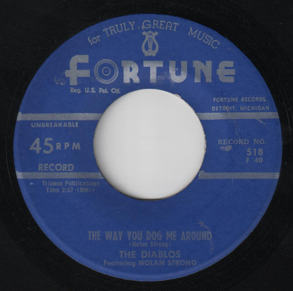 The Diablos Featuring  Nolan Strong : The Way You Dog Me Around / Jump, Shake And Move (7", RE)