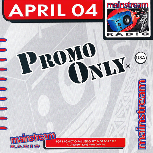 Various : Promo Only - Mainstream Radio April 04 (CD, Comp, Promo)