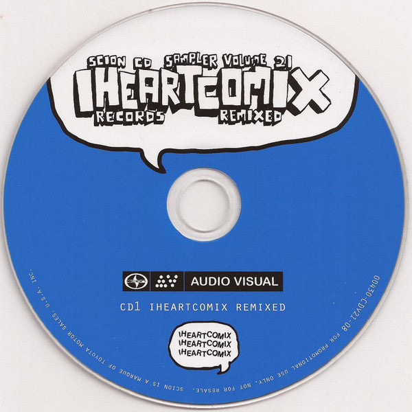 Various : Scion CD Sampler - Volume 21 - Iheartcomix Records Remixed (CD, Smplr + CD, Comp, Mixed + Promo, Gat)