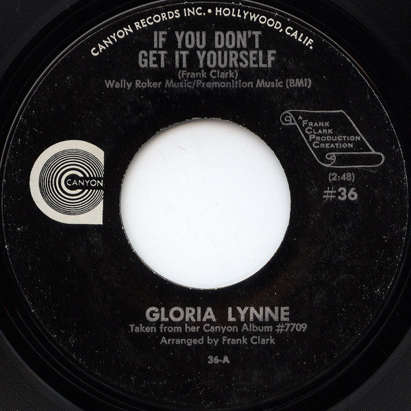 Gloria Lynne : If You Don't Get It Yourself / Love's Finally Found Me (7", Single)
