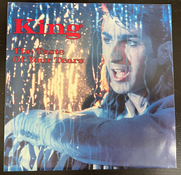 King : The Taste Of Your Tears (7", Single, Styrene)