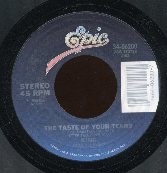 King : The Taste Of Your Tears (7", Single, Styrene)
