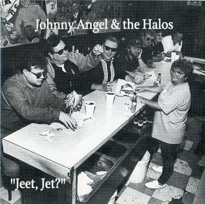 Johnny Angel & The Halos : Jeet, Jet? No, D'Ju? (CD, Album)
