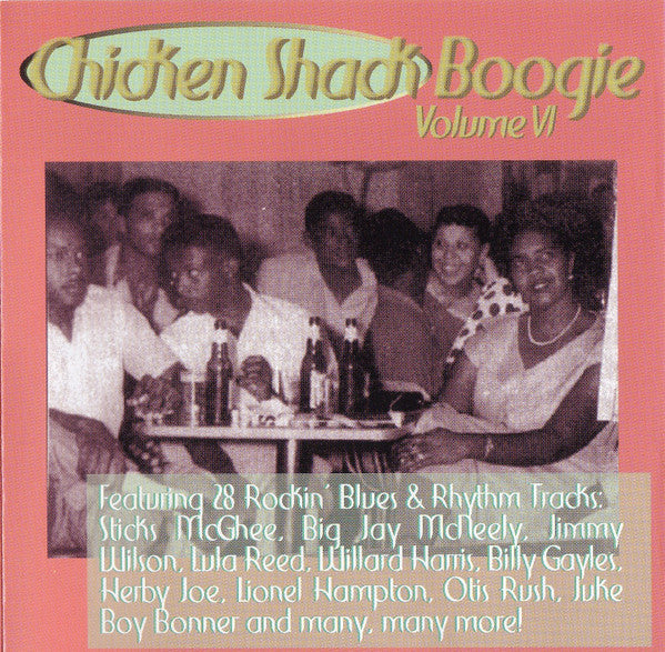 Various : Chicken Shack Boogie Volume VI (CD, Comp)