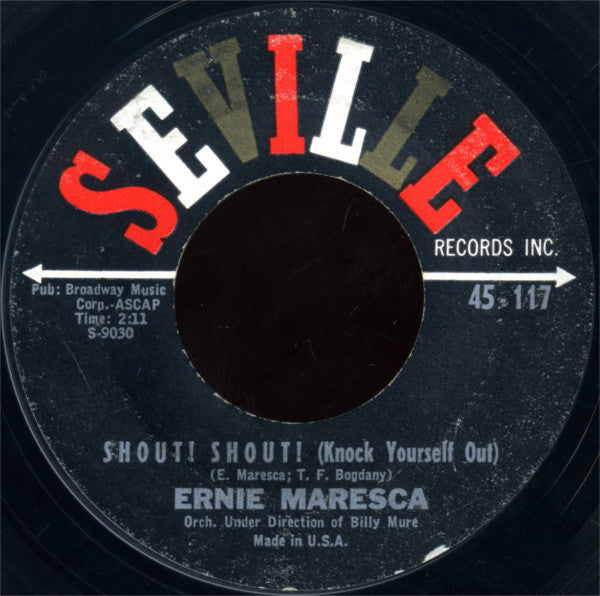 Ernie Maresca : Shout! Shout! (Knock Yourself Out) / Crying Like A Baby Over You (7", Single, Styrene, Bri)