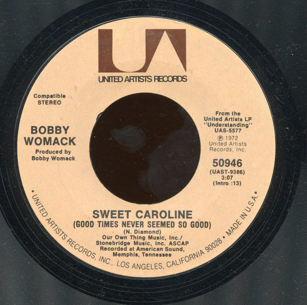 Bobby Womack : Sweet Caroline (Good Times Never Seemed So Good) (7", Styrene, Ter)