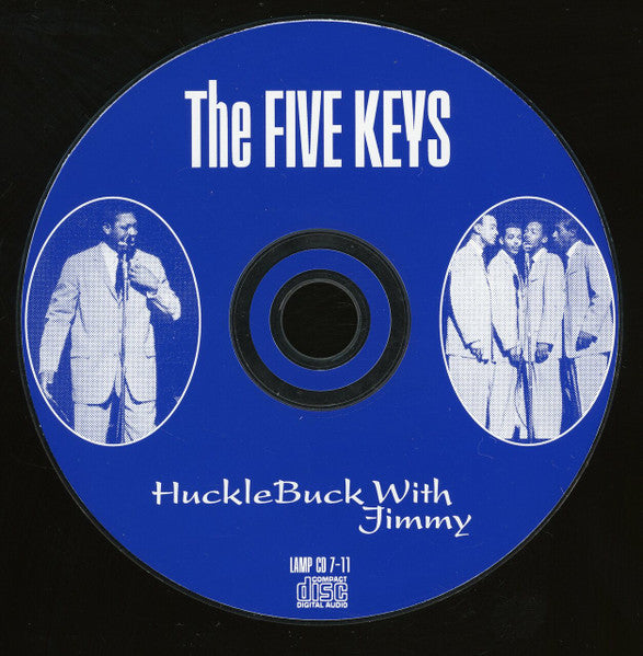The Five Keys : HuckleBuck With Jimmy (CD, Comp)